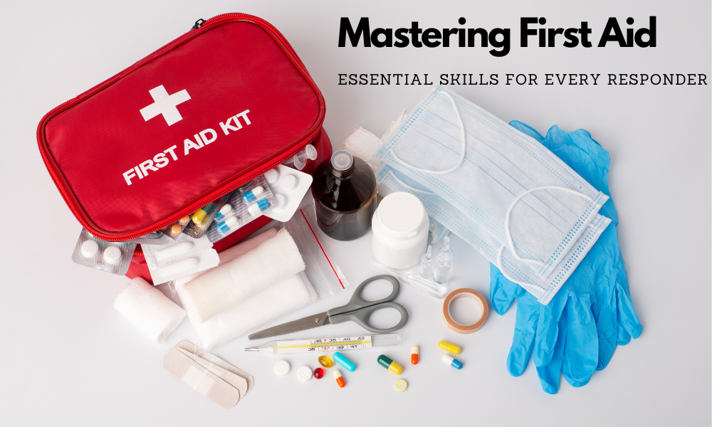 Mastering First Aid: Essential Skills for Every Responder, June 6, 2023, id  128